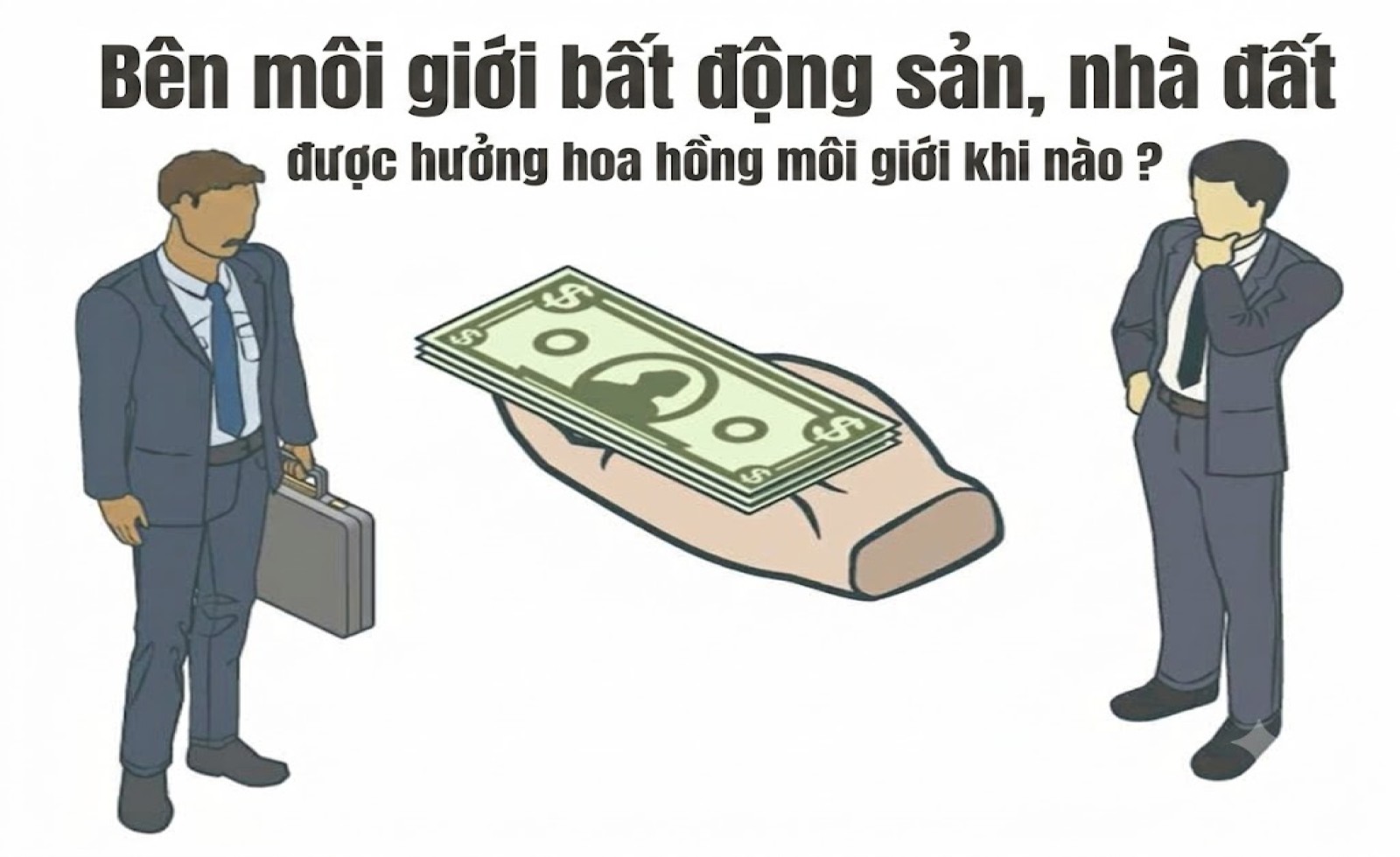 Bên môi giới bất động sản, nhà đất được hưởng hoa hồng môi giới khi nào ?