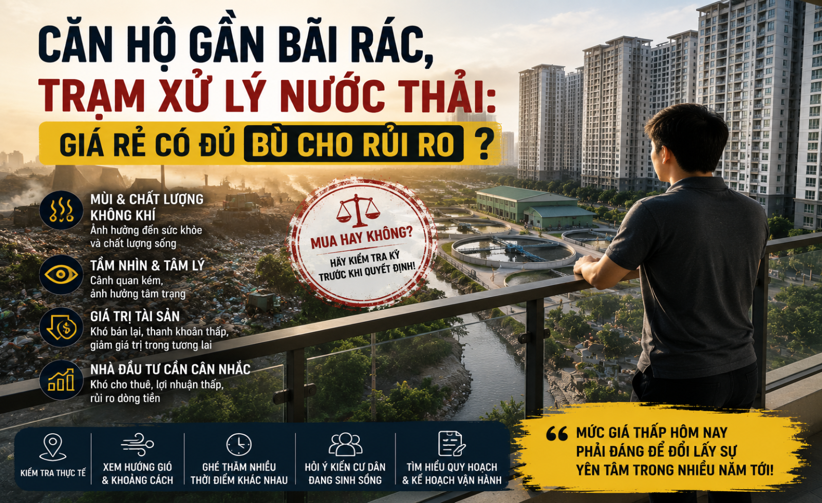 Căn hộ gần bãi rác, trạm xử lý nước thải: Giá rẻ có đủ bù cho những đánh đổi phía sau?