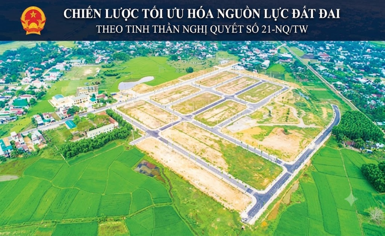 Chiến lược tối ưu hóa nguồn lực đất đai theo tinh thần Nghị Quyết Số 21-NQ/TW
