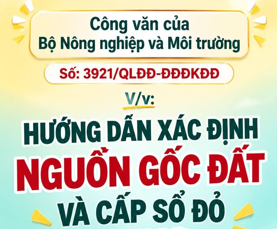Hướng dẫn xác định nguồn gốc đất và cấp sổ đỏ theo Công văn 3921/QLĐĐ-ĐĐĐKĐĐ