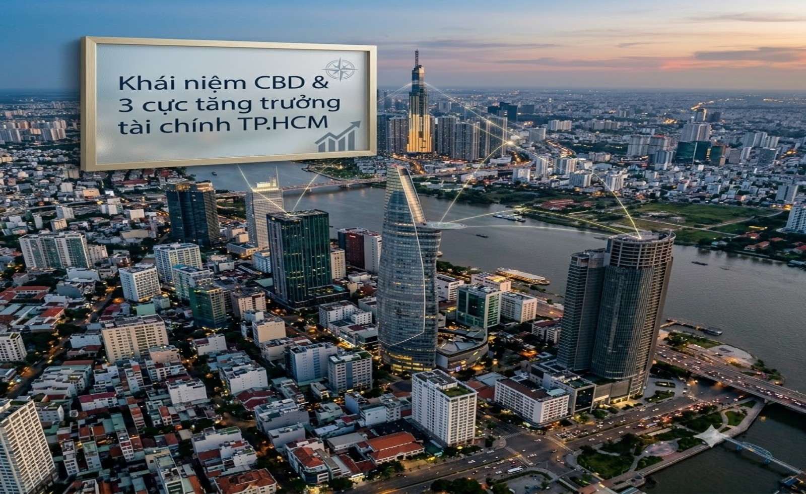 Khái niệm CBD & 3 cực tăng trưởng tài chính TP.HCM