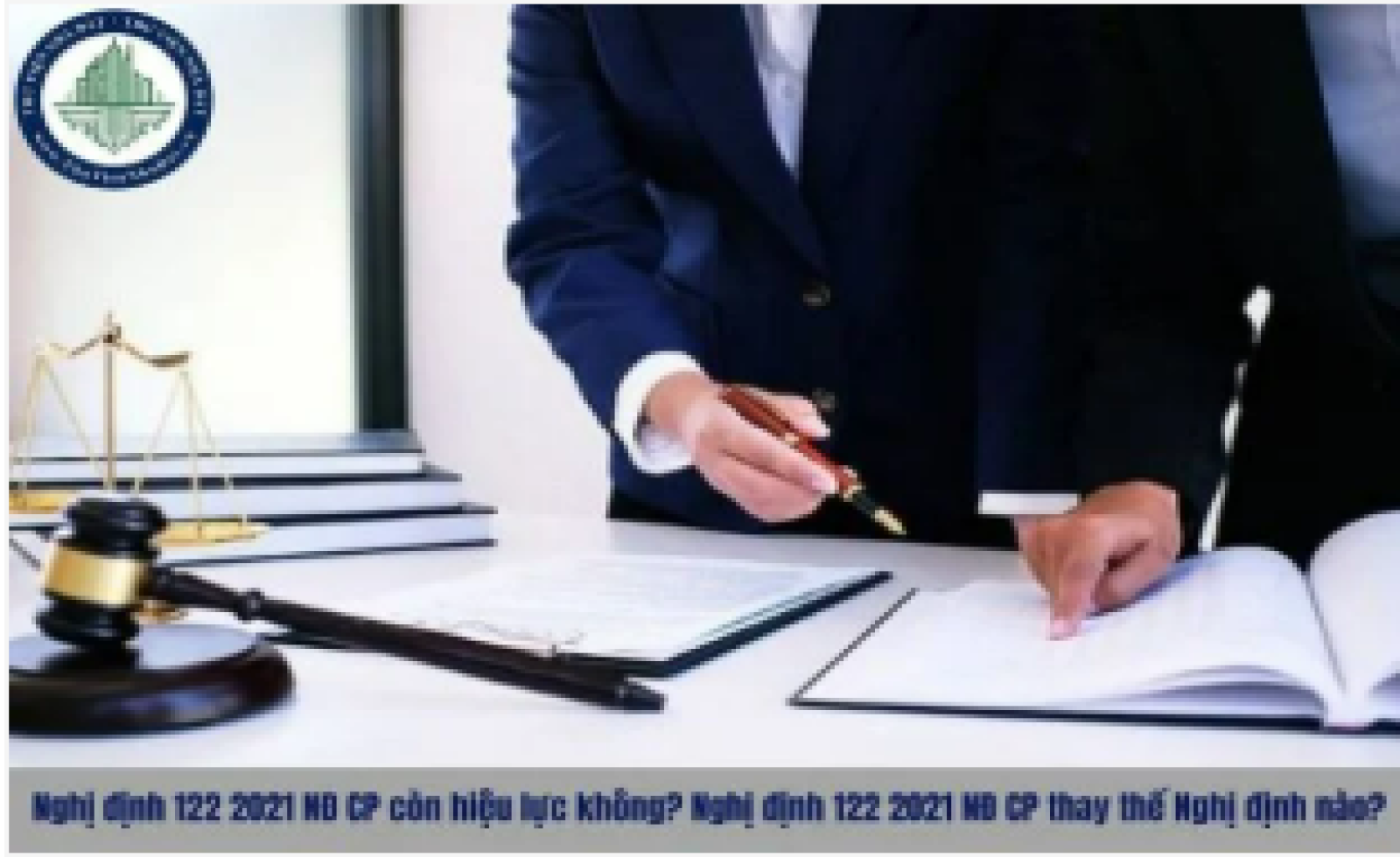Nghị định 122 2021 NĐ CP còn hiệu lực không? Nghị định 122 2021 NĐ CP thay thế Nghị định nào?