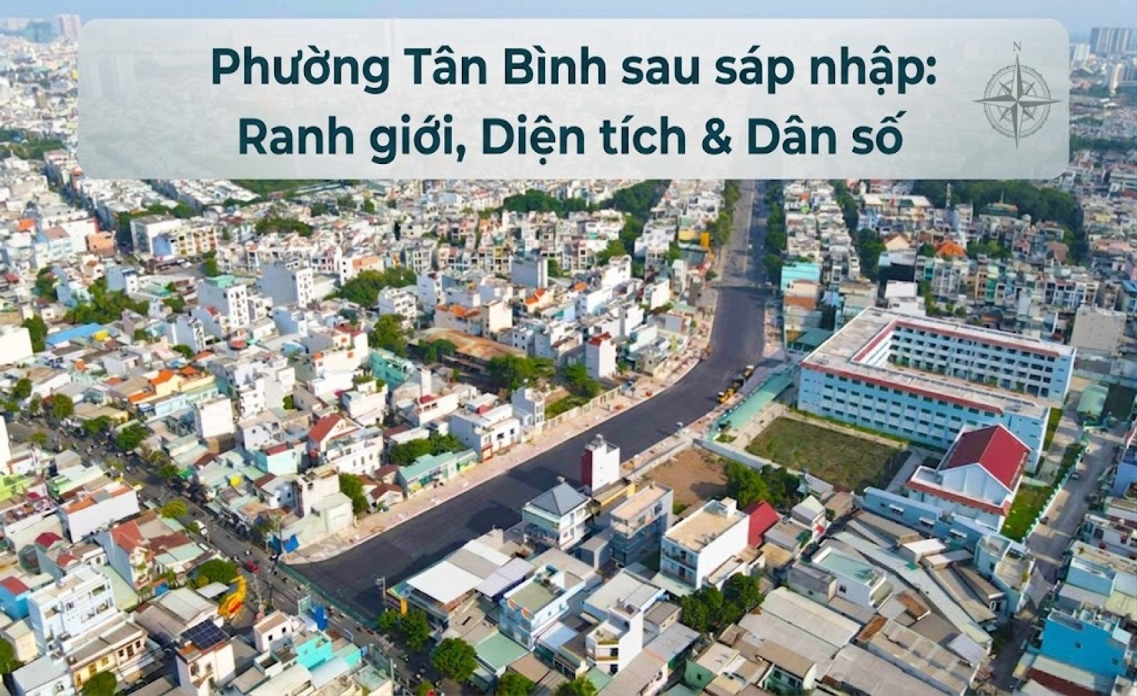 Phường Tân Bình sau sáp nhập: Ranh giới, diện tích & dân số