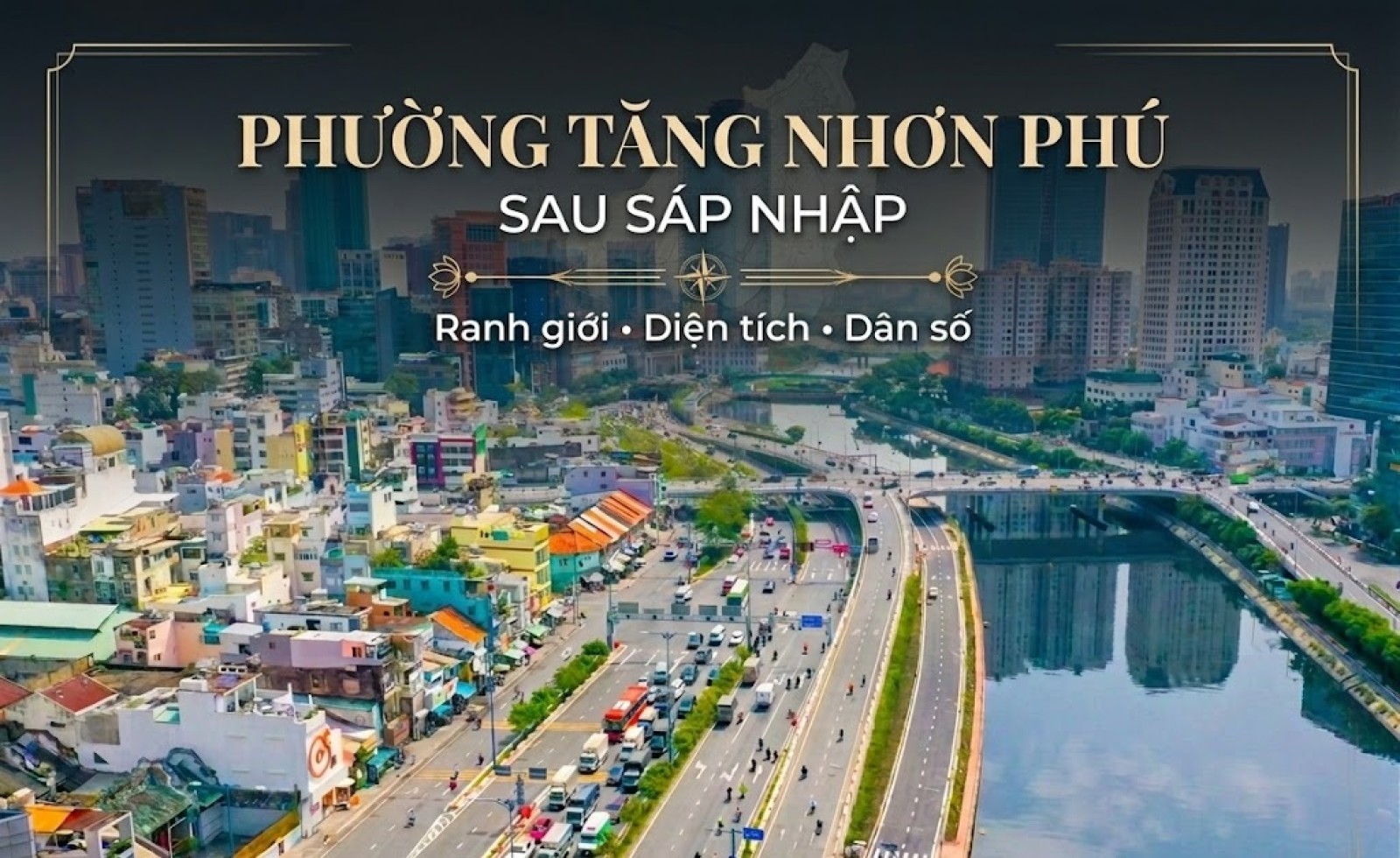 Phường Tăng Nhơn Phú sau sáp nhập: Ranh giới, diện tích & dân số