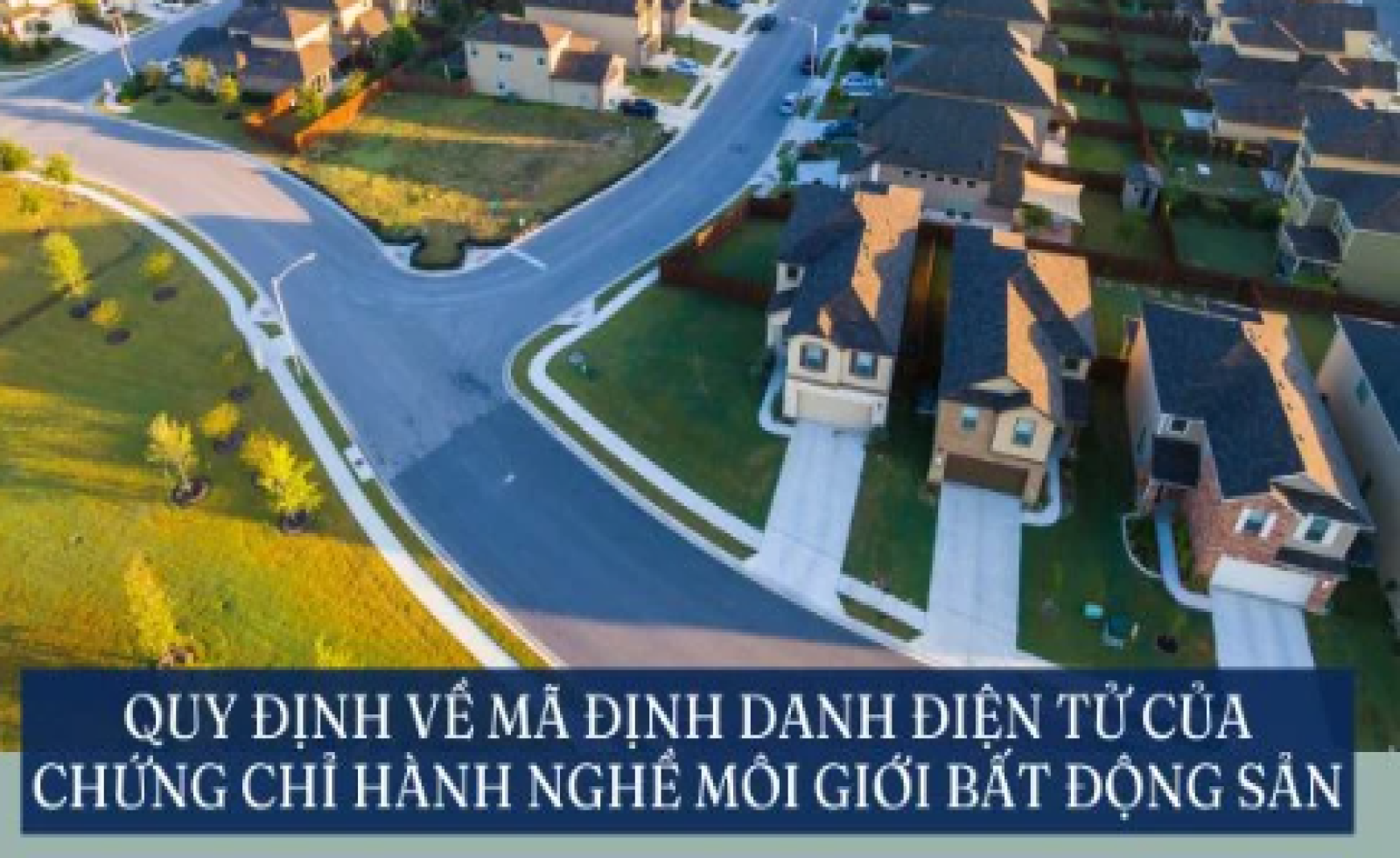 Quy định về mã định danh điện tử của chứng chỉ hành nghề môi giới bất động sản ra sao?