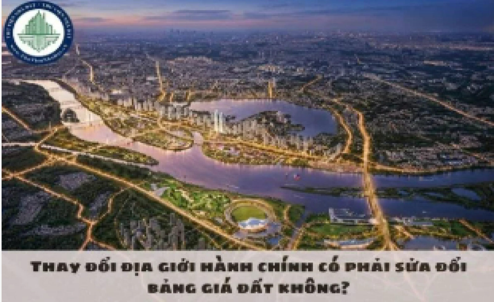 Thay đổi địa giới hành chính có phải sửa đổi bảng giá đất không? Hướng dẫn tại Nghị định 49/2026/NĐ-CP