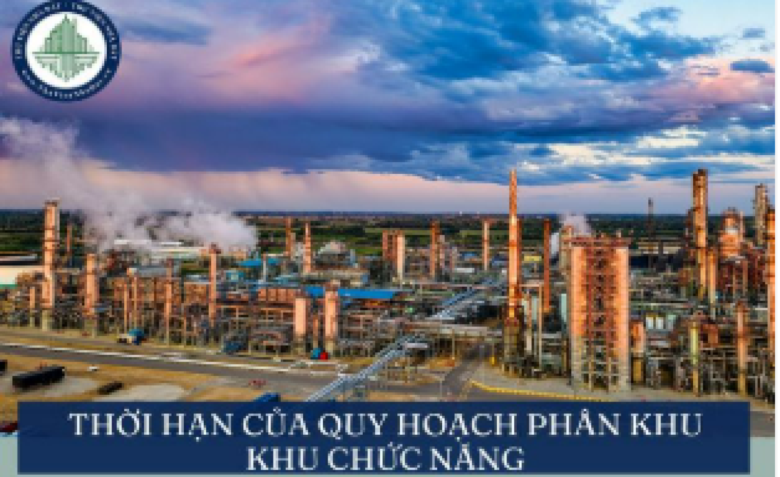 Thời hạn của quy hoạch phân khu khu chức năng được xác định trên cơ sở nào?