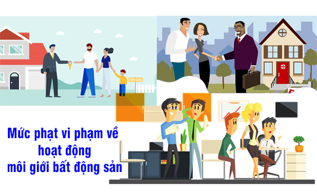 Vi phạm về hành nghề môi giới bất động sản nhà đất và mức phạt mới nhất