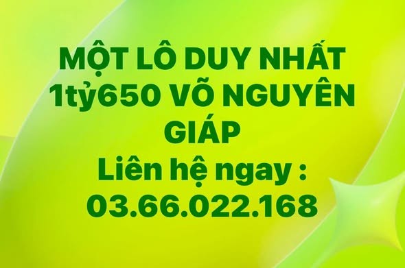 MỘT LÔ DUY NHẤT  1tỷ650 VÕ NGUYÊN GIÁP