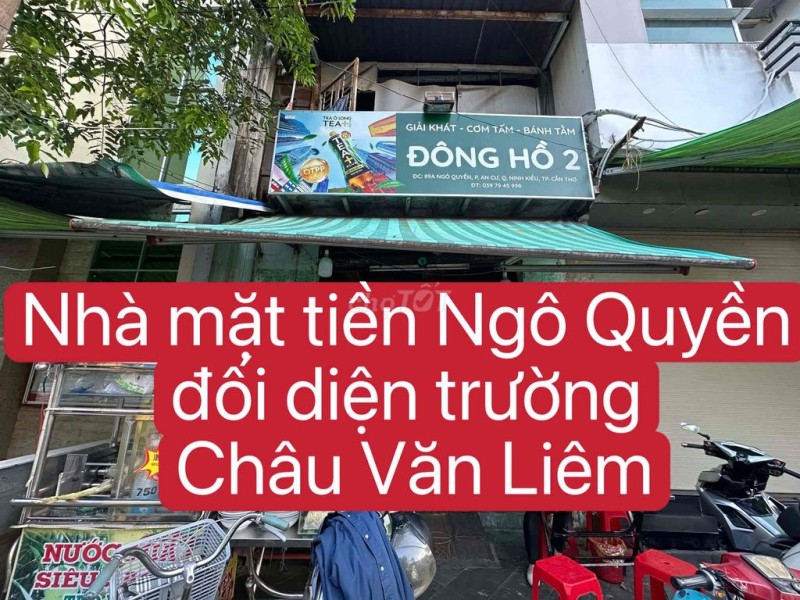 Nhà mặt tiền đường Ngô Quyền đối diện trường THPT Châu Văn Liêm
